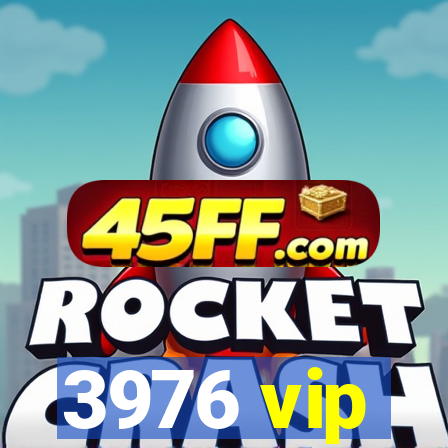 3976 vip